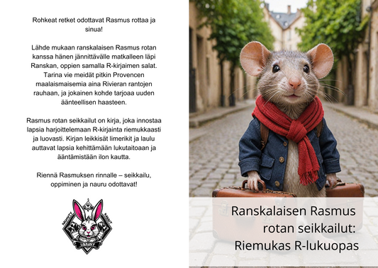 Ranskalaisen Rasmus
rotan seikkailut:
Riemukas R-lukuopas