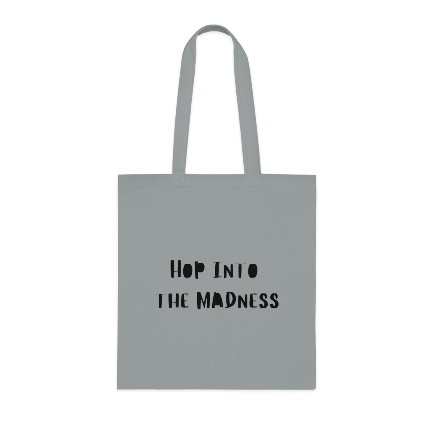 Puuvillakassi, Hop into the madness
