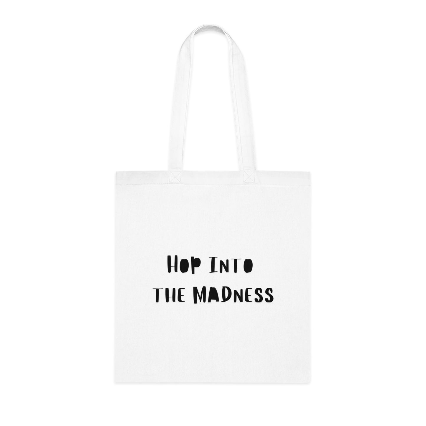 Puuvillakassi, Hop into the madness